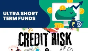 Credit Risk vs Ultra Short Duration Funds