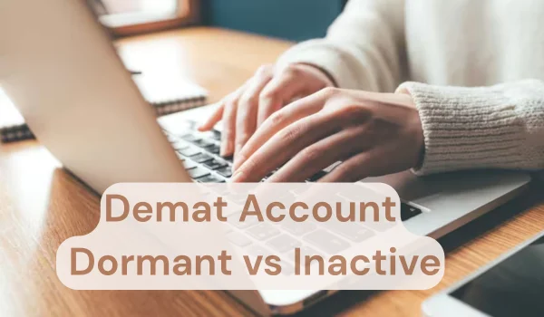 Demat Account Dormant vs Inactive